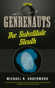 The Substitute Sleuth - Genrenauts Episode 4 cover