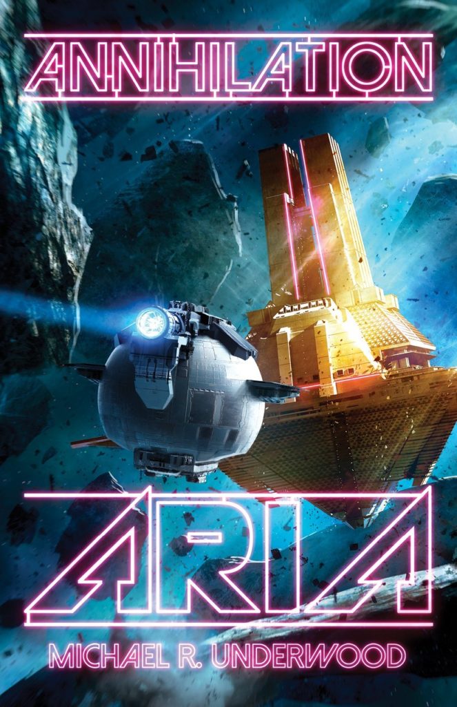 Cover for Annihilation Aria by Michael R. Underwood. Art by Tom Edwards
